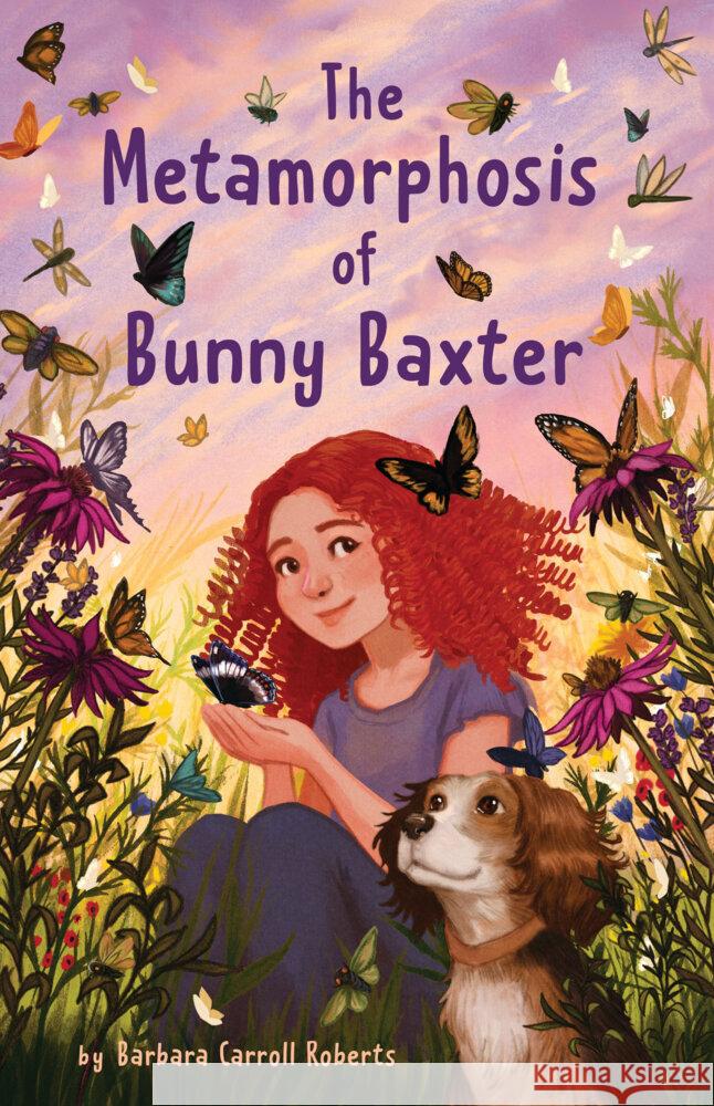 The Metamorphosis of Bunny Baxter Barbara Carroll Roberts 9780823458561 Margaret Ferguson Books - książka