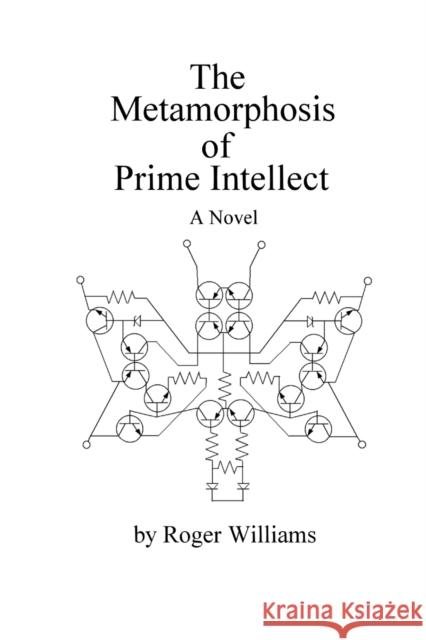The Metamorphosis of Prime Intellect Roger, Williams 9781411602199 Lulu.com - książka