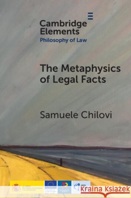 The Metaphysics of Legal Facts Samuele (Institute of Philosophy (IFS), Spanish National Research Council (CSIC)) Chilovi 9781009009683 Cambridge University Press - książka