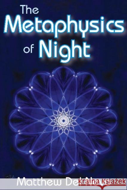 The Metaphysics of Night: Recovering Soul, Renewing Humanism Matthew De 9781412853590 Transaction Publishers - książka