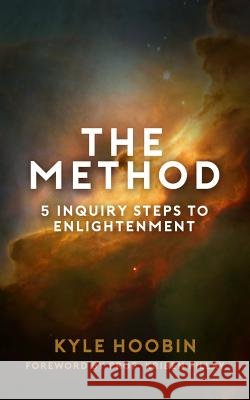 The Method: 5 Inquiry Steps To Enlightenment Pillay, Kriben 9780994056351 Simha SAT Publishing - książka