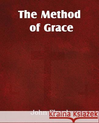 The Method of Grace John Flavel 9781612038155 Bottom of the Hill Publishing - książka