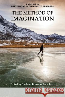 The Method of Imagination Sheldon Brown   9781641134712 Information Age Publishing - książka