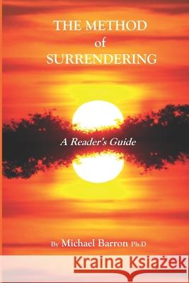 The Method of Surrendering: A Reader's Guide Michael K. Johnson Eva Magana Michael K. Johnson 9780998999067 Extravagant Promises Press - książka