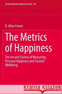 The Metrics of Happiness R. Allan Freeze 9783031109157 Springer International Publishing - książka