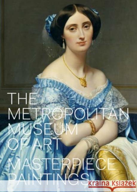 The Metropolitan Museum of Art: Masterpiece Paintings Kathryn Calley Galitz Thomas P. Campbell 9780847846597 Skira Rizzoli - książka