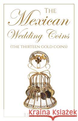 The Mexican Wedding Coins Ben Diggs 9781798776889 Independently Published - książka