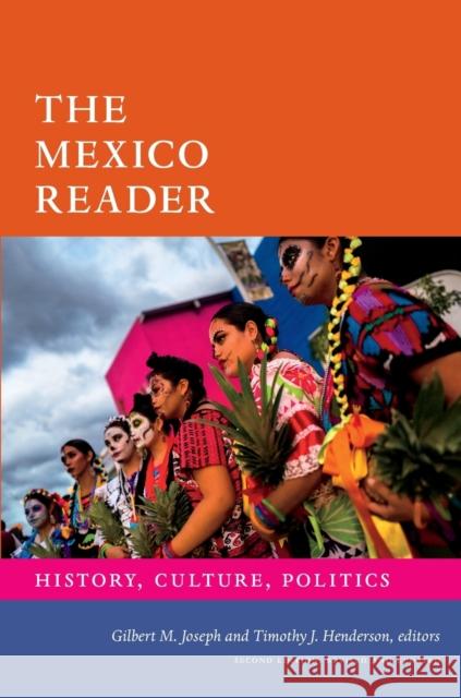 The Mexico Reader: History, Culture, Politics Gilbert M. Joseph Timothy J. Henderson 9781478018360 Duke University Press - książka