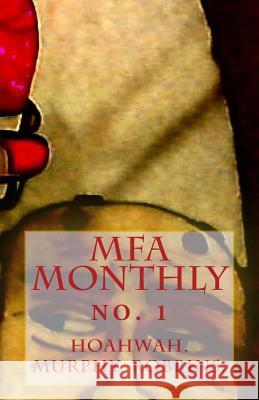 The MFA Monthly: No. 1 Pappas, Chris 9780983306252 Uspoco Books - książka