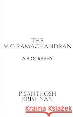 The M.G. Ramachandran R. Santhosh Krishnan 9781636332536 Notion Press - książka