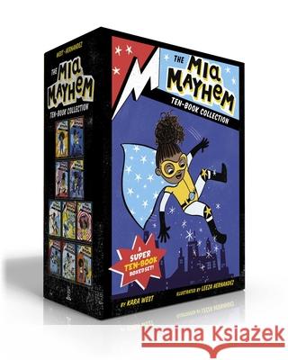 The MIA Mayhem Ten-Book Collection (Boxed Set): MIA Mayhem Is a Superhero!; Learns to Fly!; vs. the Super Bully; Breaks Down Walls; Stops Time!; vs. t West, Kara 9781665907941 Little Simon - książka