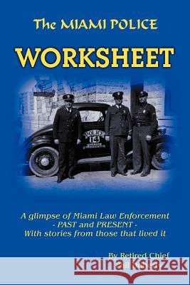 The Miami Police Worksheet Phil Doherty 9781479722778 Xlibris Corporation - książka