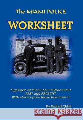 The Miami Police Worksheet Phil Doherty 9781479722785 Xlibris Corporation - książka