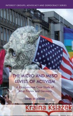 The Micro and Meso Levels of Activism: A Comparative Case Study of Attac France and Germany Stockemer, D. 9781137264312 Palgrave MacMillan - książka