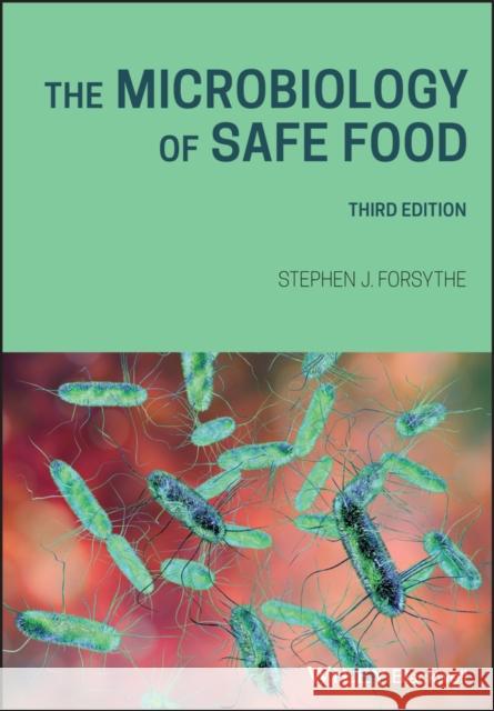 The Microbiology of Safe Food Stephen J. (Department of Life Sciences, Nottingham Trent University) Forsythe 9781119405016 Wiley-Blackwell - książka