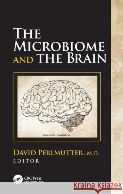 The Microbiome and the Brain David Perlmutter 9780815376729 CRC Press - książka