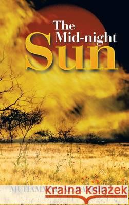 The Mid-night Sun Al-Bashir, Muhammad 9781490760155 Trafford Publishing - książka