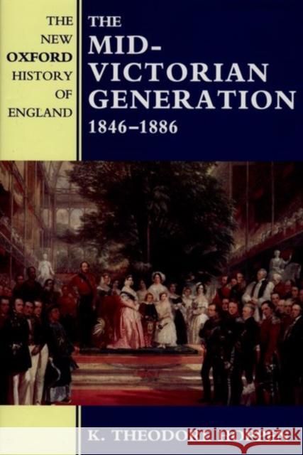 The Mid-Victorian Generation : 1846-1886  9780198228349 OXFORD UNIVERSITY PRESS - książka