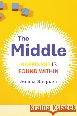 The Middle Jemma Simpson 9798765216064 Balboa Press UK - książka