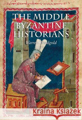 The Middle Byzantine Historians Warren Treadgold 9781137280855 Palgrave MacMillan - książka