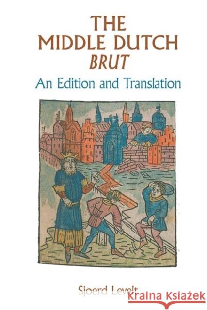 The Middle Dutch Brut Sjoerd Levelt 9781802073614 Liverpool University Press - książka