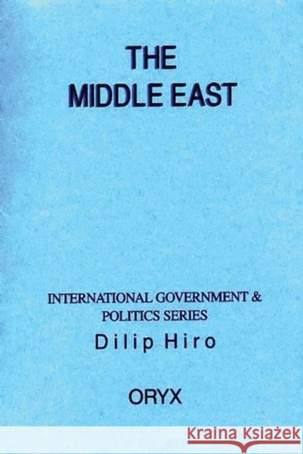 The Middle East Dilip Hiro 9781573560047 Oryx Press - książka