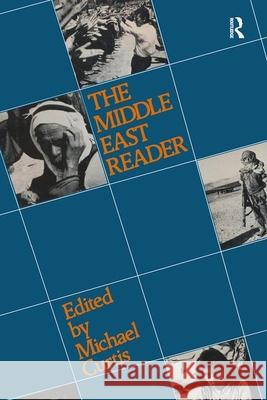 The Middle East: A Reader Michael Curtis Michael Curtis 9780887381010 Transaction Publishers - książka