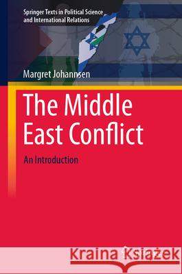 The Middle East Conflict: An Introduction Margret Johannsen 9783658439002 Springer - książka