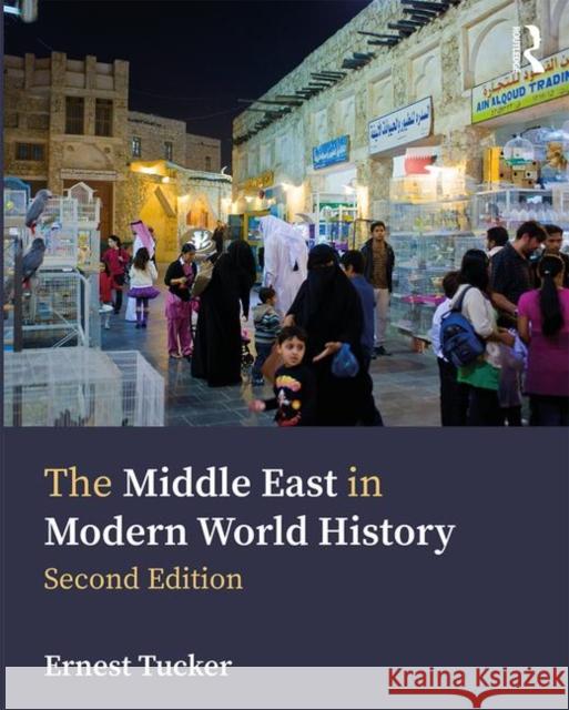 The Middle East in Modern World History Ernest Tucker 9781138491915 Routledge - książka