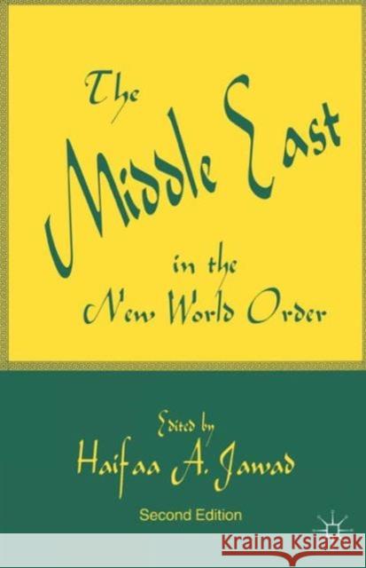 The Middle East in the New World Order Haifaa A. Jawad 9780333669938 Palgrave MacMillan - książka