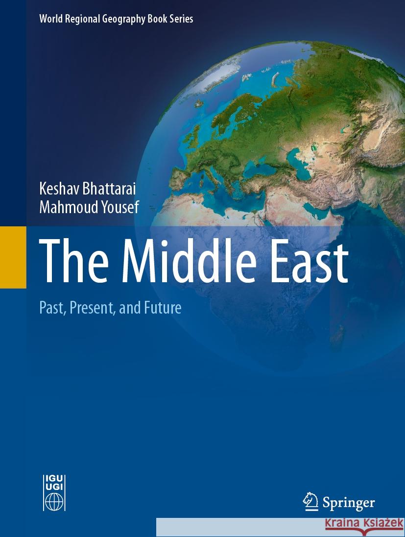 The Middle East: Past, Present, and Future Keshav Bhattarai Mahmoud Yousef 9783031839665 Springer - książka