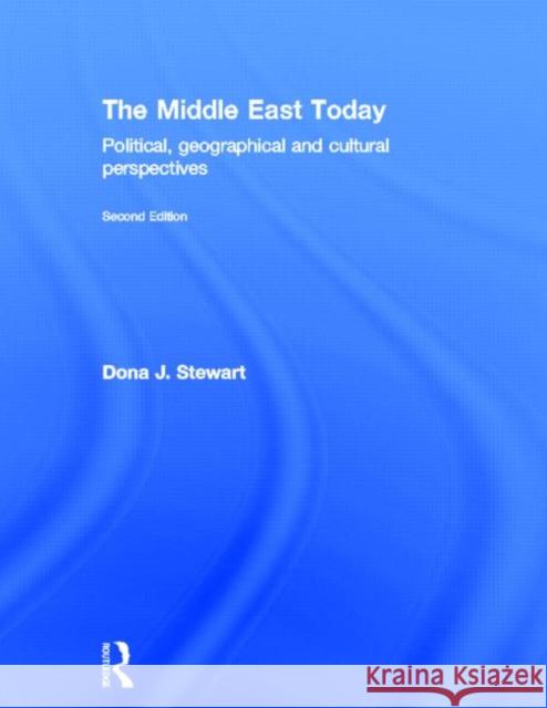 The Middle East Today: Political, Geographical and Cultural Perspectives Stewart, Dona J. 9780415782432 Routledge - książka