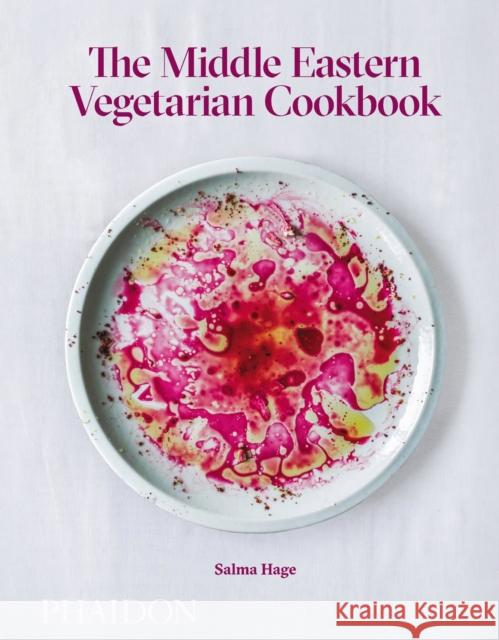 The Middle Eastern Vegetarian Cookbook Salma Hage 9780714871301 Phaidon Press Ltd - książka