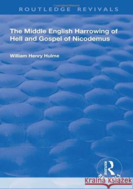 The Middle English Harrowing of Hell and Gospel of Nicodemus William Henry Hulme 9781138625402 Routledge - książka