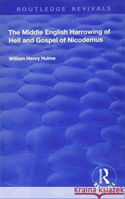 The Middle English Harrowing of Hell and Gospel of Nicodemus William Henry Hulme 9781138625457 Routledge - książka