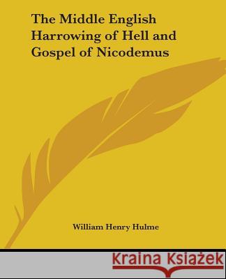 The Middle English Harrowing of Hell and Gospel of Nicodemus William Henry Hulme 9781417947751  - książka