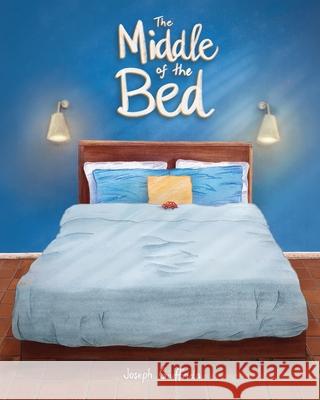 The Middle of the Bed Joseph Giuffrida Joseph Giuffrida Hannah Gay 9780646735894 Joseph G Media - książka