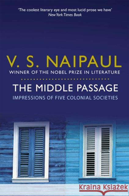 The Middle Passage : Impressions of Five Colonial Societies V Naipaul 9780330522953 PICADOR - książka