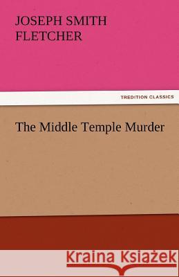 The Middle Temple Murder  9783842424920 tredition GmbH - książka