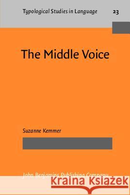 The Middle Voice  9789027229076 John Benjamins Publishing Co - książka