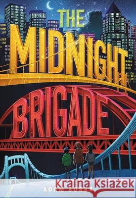 The Midnight Brigade Adam Borba 9780316542586 Little, Brown Books for Young Readers - książka