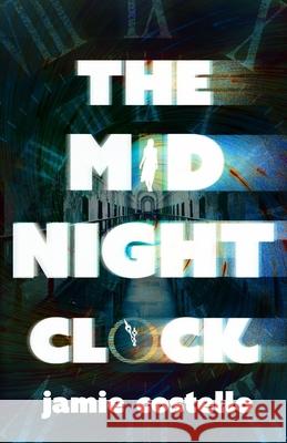 The Midnight Clock Jamie Costello 9780349003924 LITTLE BROWN PAPERBACKS (A&C) - książka