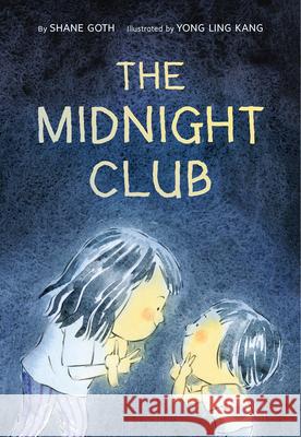 The Midnight Club Shane Goth Yong Ling Kang 9781771473941 Owlkids - książka