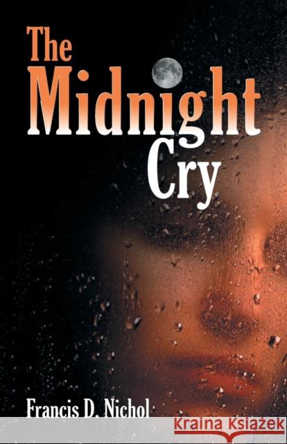 The Midnight Cry Francis D. Nichol 9781479602346 Teach Services - książka