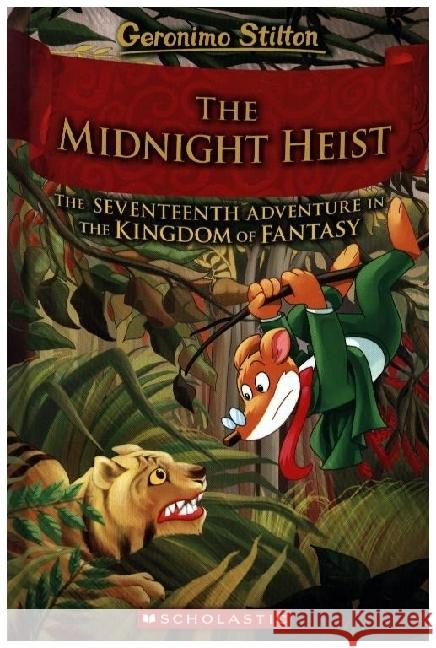 The Midnight Heist (Geronimo Stilton and the Kingdom of Fantasy #17) Geronimo Stilton 9781546141839 Scholastic Paperbacks - książka
