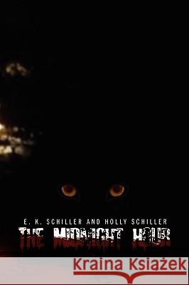 The Midnight Hour K. Sc E 9781450053693 Xlibris Corporation - książka