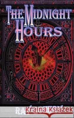 The Midnight Hours Ray Gohery 9781530211913 Createspace Independent Publishing Platform - książka