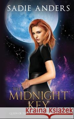 The Midnight Key, The Queen of Time and Thunder Series, Book Two Sadie Anders 9781949543063 Coquelicot Press - książka
