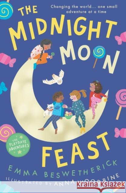 The Midnight Moon Feast: Playdate Adventures Emma Beswetherick 9780861543380 Oneworld Publications - książka