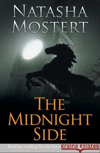 The Midnight Side Natasha Mostert   9781909965003 Portable Magic Ltd - książka